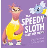 The Speedy Sloth Meets Her Match